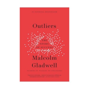 Outliers: The Story of Success by Malcolm Gladwell